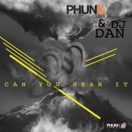 Phunk Investigation & DJ Dan - Can You Hear It (Original Mix)