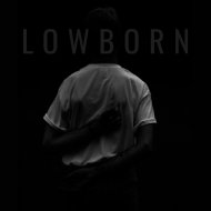 Lowborn - I Want Out (Original Mix)