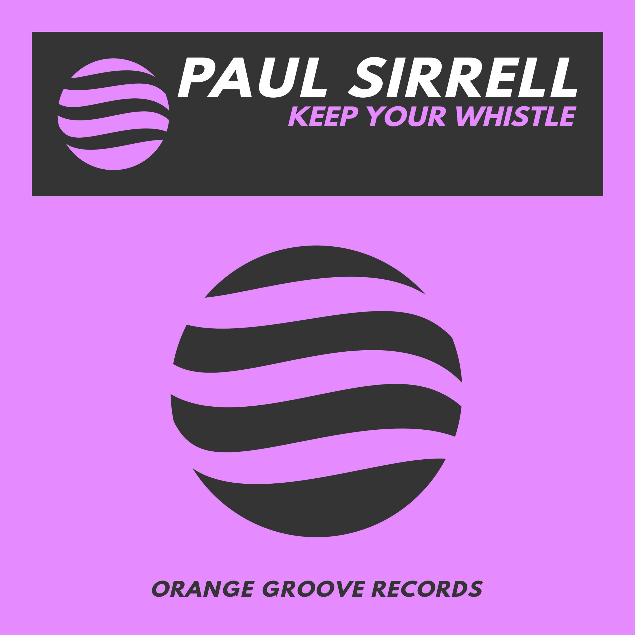 Good for me speed. Keep your Whistle Paul Sirrell. Orange Groove. Hold you back Paul Sirrell. Paul Sirrell move that body.